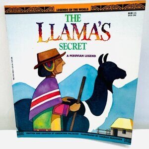 The Llama's Secret - A Peruvian Legend (Legends of the World) - Paperback - GOOD